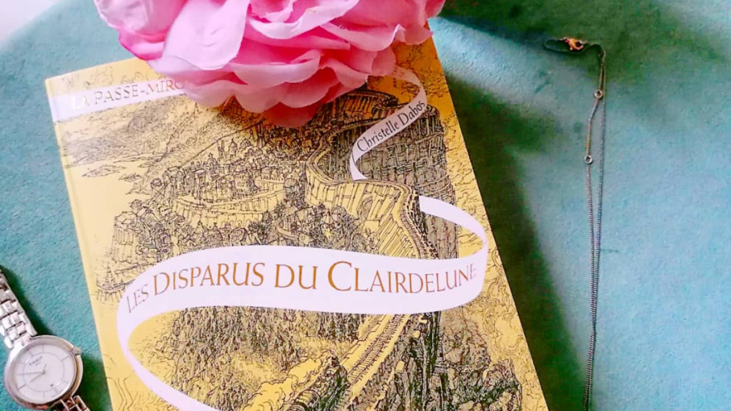 La Passe-Miroir (2) : Les Disparus du Clairedelune, Christelle&nbsp;Dabos.