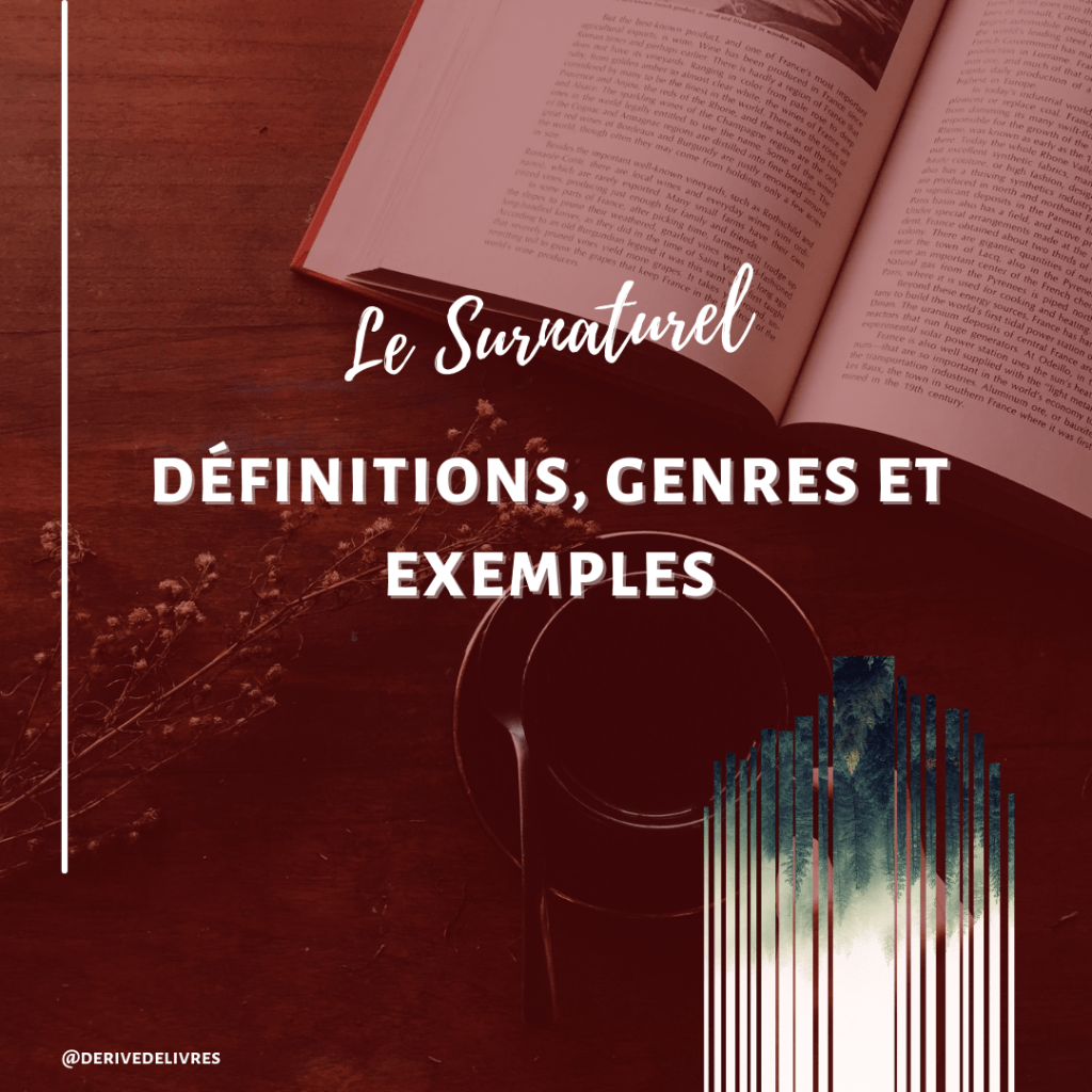 Le Surnaturel : définitions, genres et&nbsp;exemples.