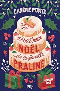 Le désastreux Noël de la famille Praline – Carène&nbsp;Ponte
